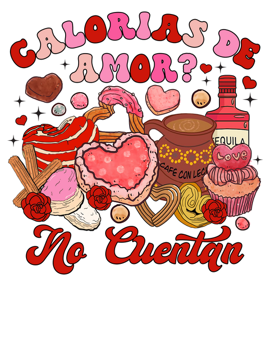 DTF Transfer- Calorias de Amor.